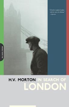 In Search of London - Book #4 of the H.V. Morton's London
