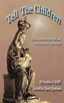 Paperback Tell the Children: The ministry of an ordinary woman Book