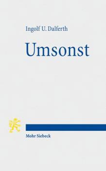 Paperback Umsonst: Eine Erinnerung an Die Kreative Passivitat Des Menschen [German] Book