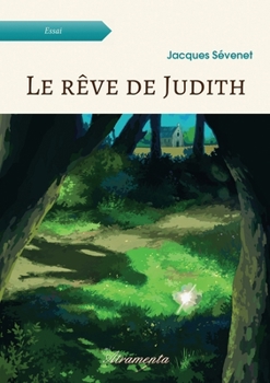 Paperback Le rêve de Judith [French] Book