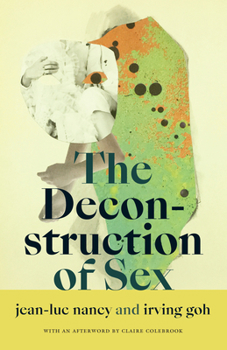 The Deconstruction of Sex - Book  of the a Cultural Politics Book