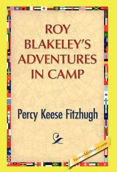 Roy Blakely's Adventures in Camp - Book #2 of the Roy Blakeley