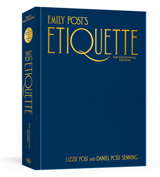 Hardcover Emily Post's Etiquette, the Centennial Edition Book