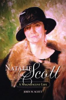 Hardcover Natalie Scott: A Magnificent Life Book