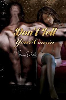 Paperback Don't Tell Your Cousin Book