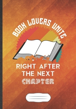 Book Lovers Unite Right After The Next Chapter: Reading Blank Journal Write Record. Practical Dad Mom Anniversary Gift, Fashionable Funny Creative Writing Logbook, Vintage Retro B5 110 Page