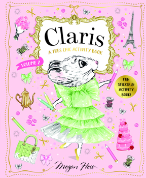 Paperback Claris: A Très Chic Activity Book Volume #2: Claris: The Chicest Mouse in Paris Book