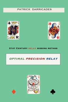 Paperback Optimal Precision Relay: 21st Century Bidding Book