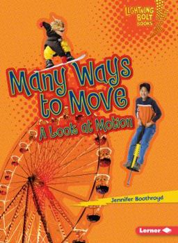 Paperback Many Ways to Move: A Look at Motion Book