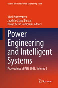 Hardcover Power Engineering and Intelligent Systems: Proceedings of Peis 2023, Volume 2 Book