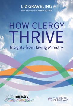 Paperback How Clergy Thrive: Insights from Living Ministry Book