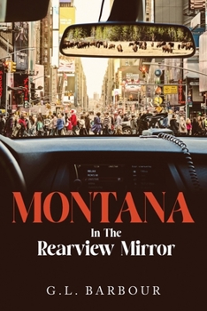 Paperback Montana In The Rearview Mirror Book