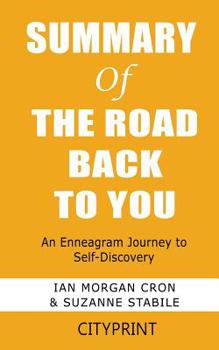 Paperback Summary of The Road Back to You: An Enneagram Journey to Self-Discovery Book