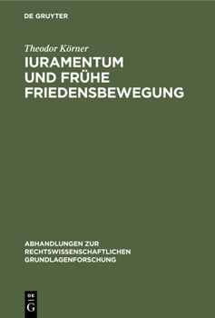 Hardcover Iuramentum Und Frühe Friedensbewegung: (10.-12. Jahrhundert) [German] Book