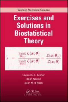 Paperback Exercises and Solutions in Biostatistical Theory Book