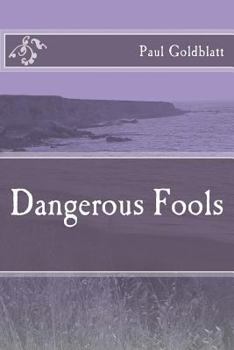 Paperback Dangerous Fools Book