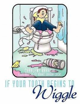 Paperback If Your Tooth Begins to Wiggle... Book
