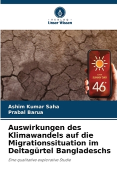 Paperback Auswirkungen des Klimawandels auf die Migrationssituation im Deltagürtel Bangladeschs [German] Book