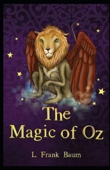 Paperback The Magic of Oz Illustrated Book