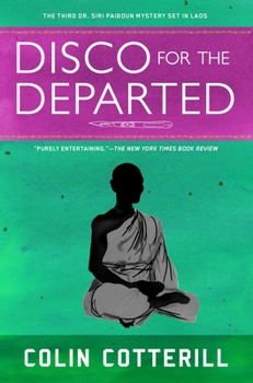 Disco For The Departed - Book #3 of the Dr. Siri Paiboun