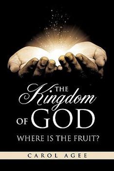 Paperback The Kingdom Of God Where is the Fruit? Book