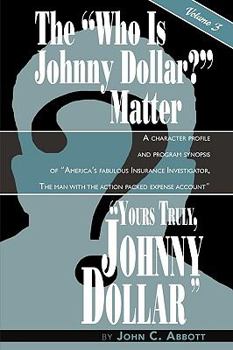 Yours Truly, Johnny Dollar Vol. 3 - Book  of the Yours Truly, Johnny Dollar