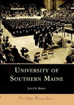 University  of  Southern  Maine   (ME)  (College  History  Series) - Book  of the Campus History