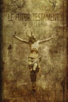 Paperback Le Futur Testament [French] Book