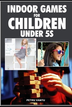 Paperback Indoor Games for Children Under 5s Book