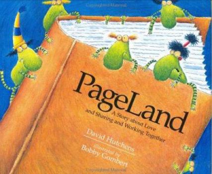 Hardcover Pageland: A Story about Love and Sharing and Working Together Book