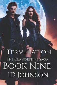 Paperback Termination: The Clandestine Saga Book Nine Book