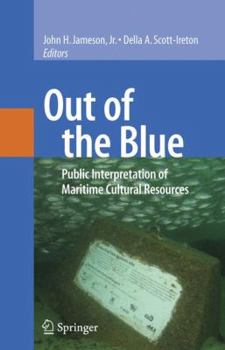 Paperback Out of the Blue: Public Interpretation of Maritime Cultural Resources Book