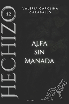 Paperback Alfa sin manada [Spanish] Book
