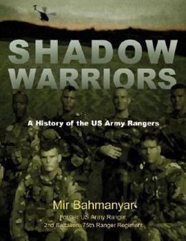 Hardcover Shadow Warriors: A History of the US Army Rangers Book