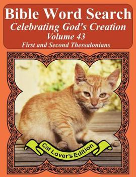 Paperback Bible Word Search Celebrating God's Creation Volume 43: First and Second Thessalonians Extra Large Print Book