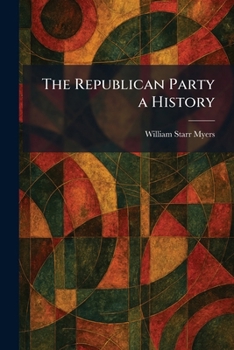 Paperback The Republican Party a History Book