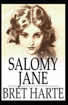 Paperback Salomy Jane: Illustrated Edition Book