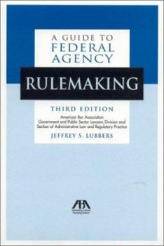 Paperback A Guide to Federal Agency Rulemaking Book