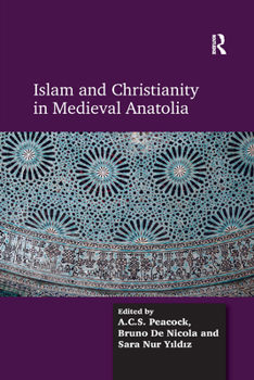 Paperback Islam and Christianity in Medieval Anatolia Book