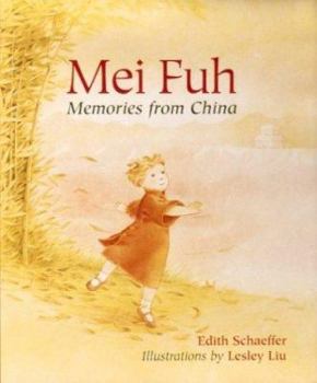 Hardcover Mei Fuh: Memories from China Book