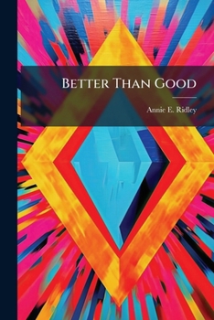 Paperback Better Than Good Book