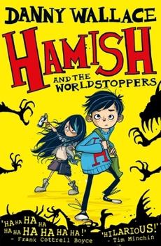 Hamish and the Worldstoppers - Book #1 of the Hamish and the PDF