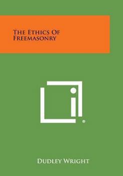Paperback The Ethics of Freemasonry Book