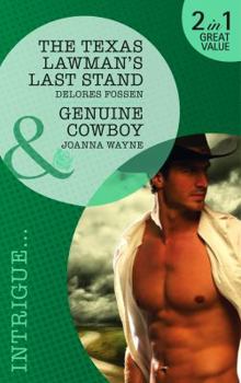 The Texas Lawman's Last Stand / Genuine Cowboy