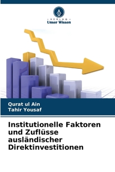 Paperback Institutionelle Faktoren und Zuflüsse ausländischer Direktinvestitionen [German] Book