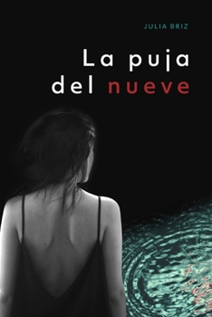 La Puja del Nueve: Una investigación de la inspectora Manuela López (Miradas Perdidas) (Spanish Edition)