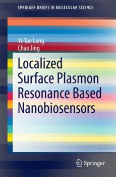 Paperback Localized Surface Plasmon Resonance Based Nanobiosensors Book