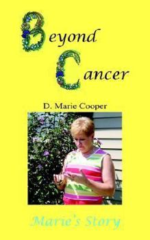 Paperback Beyond Cancer: Marie's Story Book