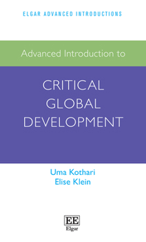 Paperback Advanced Introduction to Critical Global Development Book