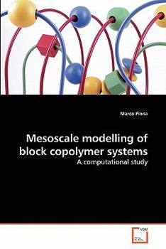 Paperback Mesoscale modelling of block copolymer systems Book